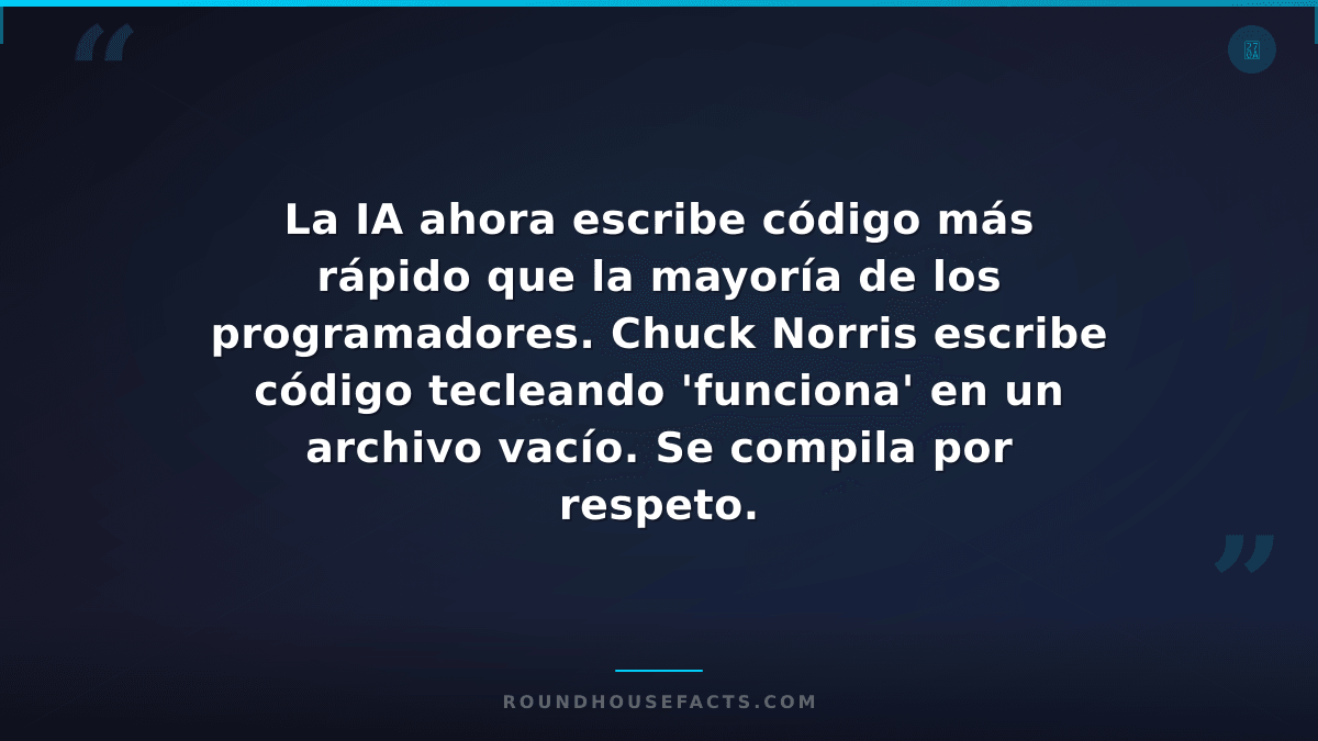 Chuck Norris Fact — La IA ahora escribe código más rápido que la mayoría de los